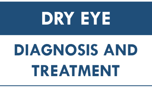Dry Eye Diagnosis and Treatment